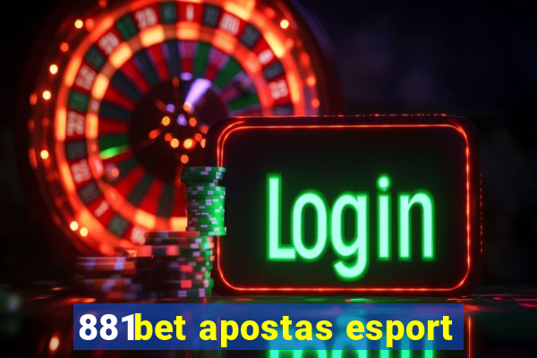 881bet apostas esport